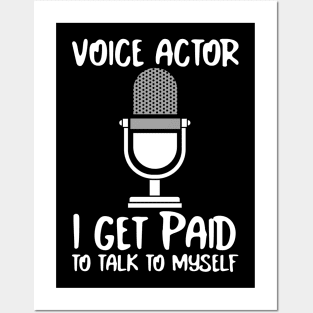 Voice Actors paid to talk to themselves. Posters and Art